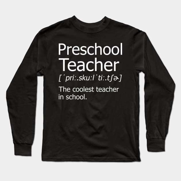 Funny preschool Teacher Meaning T-Shirt Awesome Definition Classic Long Sleeve T-Shirt by hardyhtud